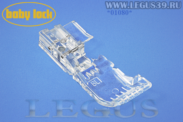 Лапка B5002S14A (BLE8-CLF) для бытового оверлока Babylock BLE-8 прозрачная.